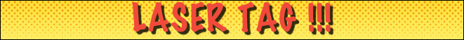 Laser Tag !!!